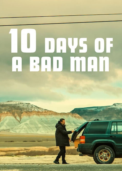 دانلود فیلم ده روز از زندگی یک مرد بد Download 10 Days of a Bad Man 2023