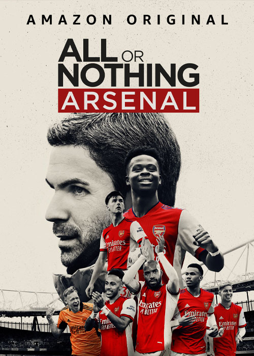 دانلود مستند همه یا هیچ: آرسنال با زیرنویس فارسی All or Nothing: Arsenal 2022