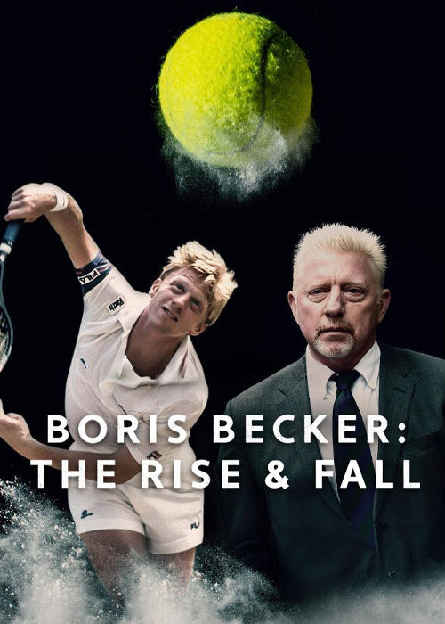 دانلود مستند بوریس بکر: از عرش تا فرش Boris Becker: The Rise and Fall 2023
