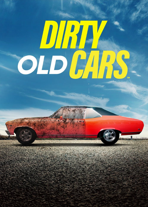 دانلود سریال ماشین های قدیمی کثیف با زیرنویس فارسی Dirty Old Cars 2023
