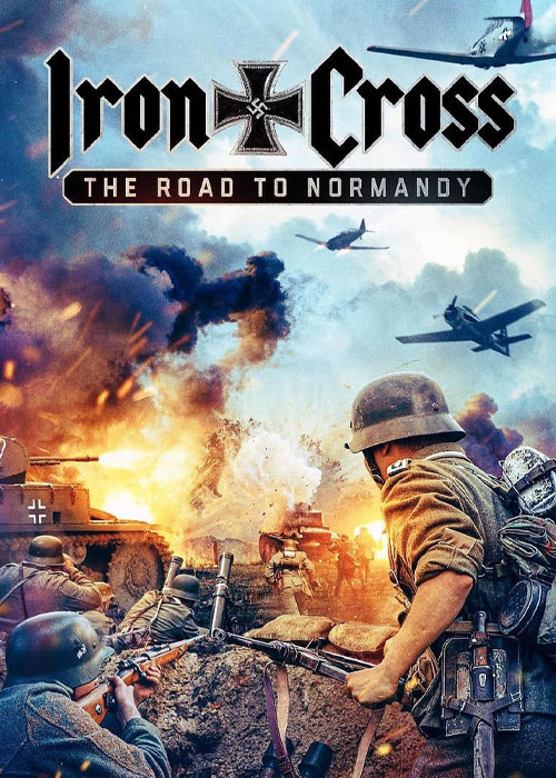 دانلود فیلم صلیب آهنی: جاده نرماندی Iron Cross: The Road to Normandy 2022