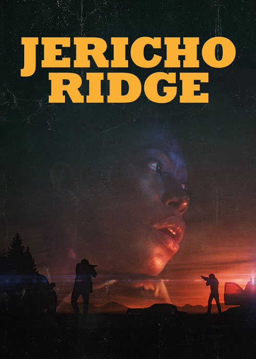 دانلود فیلم سینمایی جریکو ریج با زیرنویس فارسی Jericho Ridge 2022