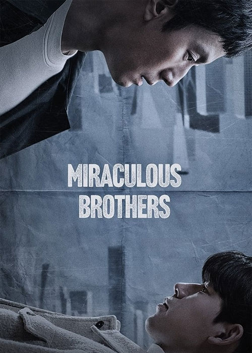 دانلود سریال کره ای برادران معجزه گر با زیرنویس فارسی Miracle Brothers 2023