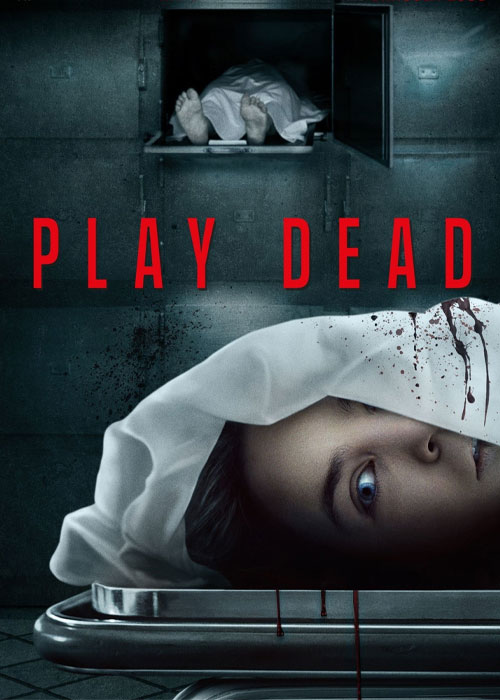 دانلود فیلم ترسناک تظاهر به مرگ با دوبله فارسی Play Dead 2022 WEB-DL