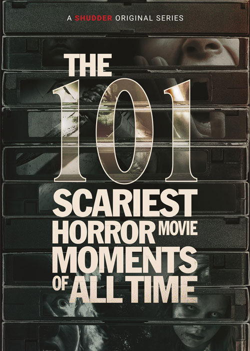 دانلود مستند سریالی The 101 Scariest Horror Movie Moments of All Time 2022