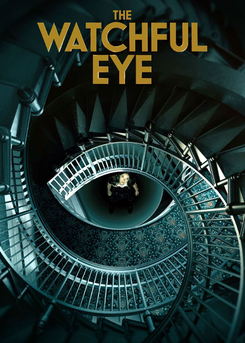 دانلود سریال چشم ترسیده با زیرنویس فارسی The Watchful Eye 2023
