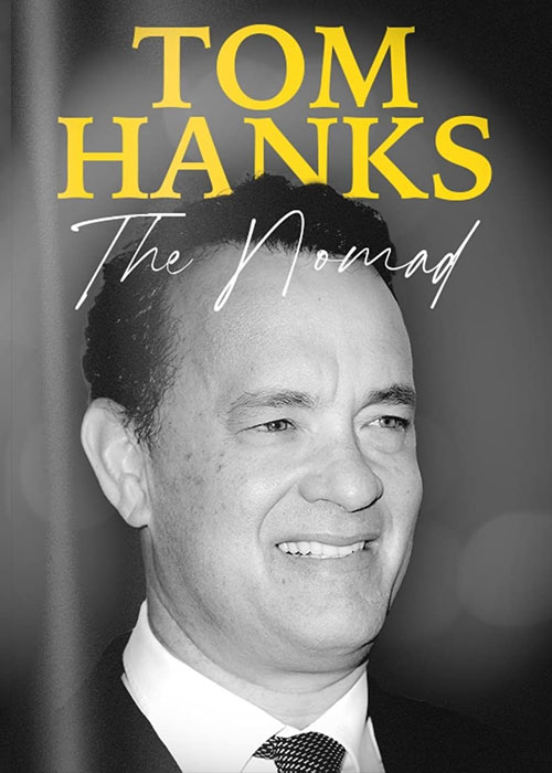 دانلود مستند تام هنکس چادرنشین Tom Hanks: The Nomad 2023 WEB-DL