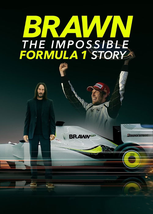 داستان باورنکردنی فرمول یک Brawn: The Impossible Formula 1 Story 2023