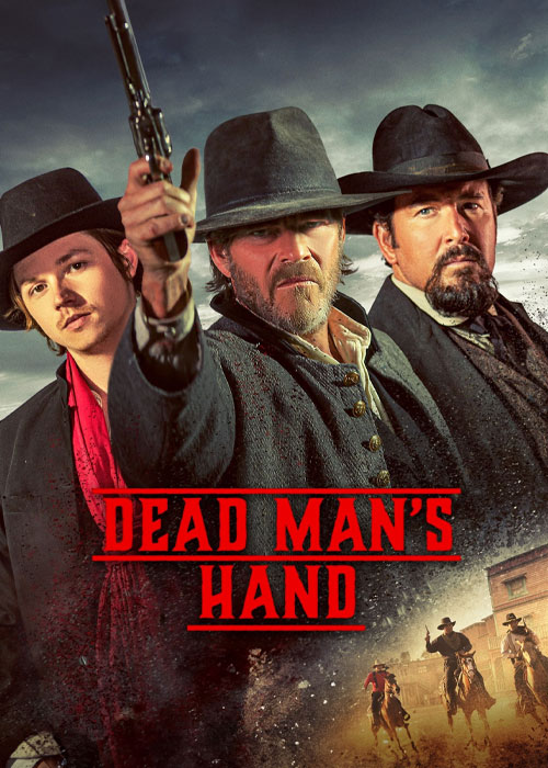 دانلود فیلم اکشن دست مرد مرده با زیرنویس فارسی Dead Man’s Hand 2023