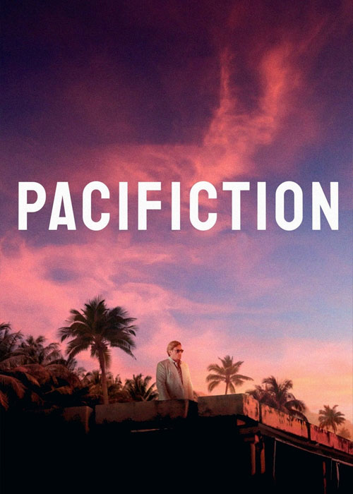 فیلم دلجویی Pacifiction 2022