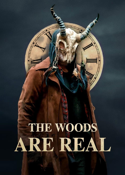 دانلود فیلم ترسناک جنگل ها واقعی هستند The Woods Are Real 2024+دوبله فارسی
